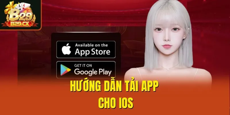 Hướng dẫn tải app cho IOS