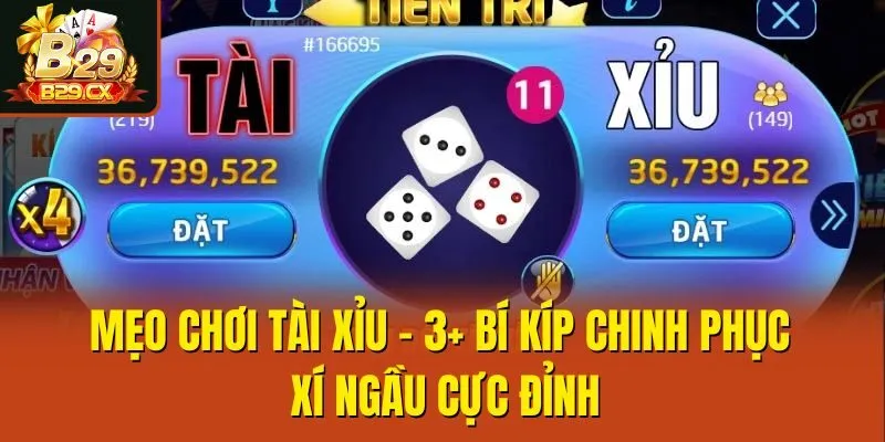 Mẹo Chơi Tài Xỉu - 3+ Bí Kíp Chinh Phục Xí Ngầu Cực Đỉnh